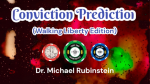 (image for) Conviction Prediction Walking Liberty Edition by Dr. Michael Rubinstein