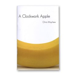 (image for) Clockwork Apple by Chris Mayhew and Vanishing Inc. - Book
