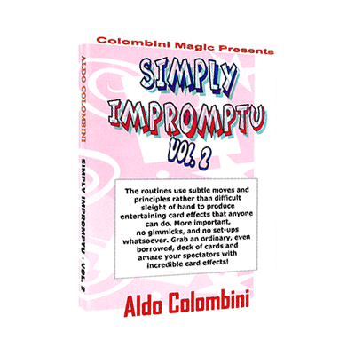 (image for) Simply Impromptu Vol.2 by Wild- Colombini Magic video DOWNLOAD - Click Image to Close